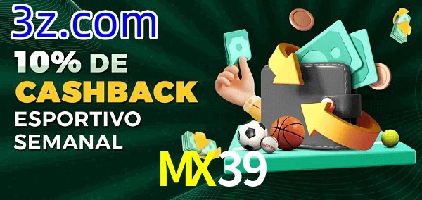 10% de bônus de cashback na MX39